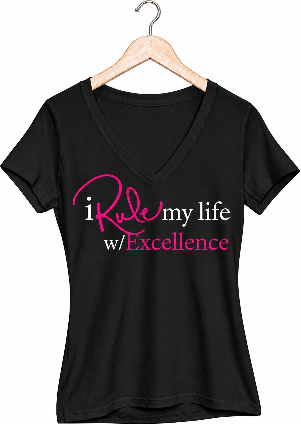 I Rule My Life w/Excellence V-Neck T-shirt