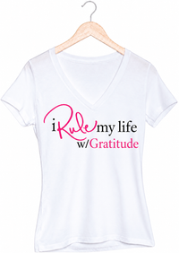 I Rule My Life w/Gratitude V-Neck T-shirt