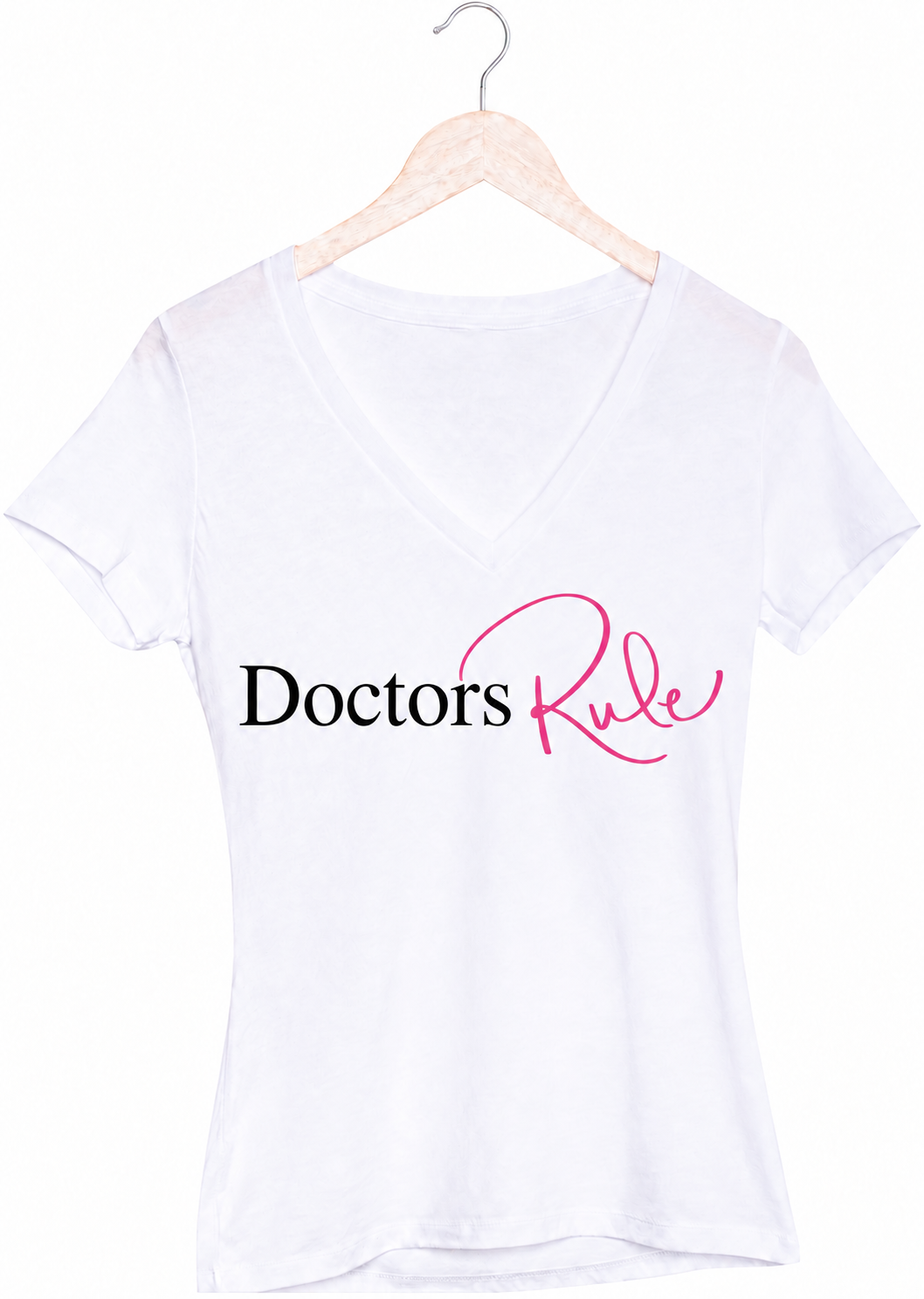Doctors Rule V-Neck T-Shirt