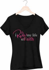 I Rule My Life w/Faith V-Neck T-shirt