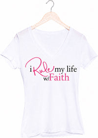 I Rule My Life w/Faith V-Neck T-shirt