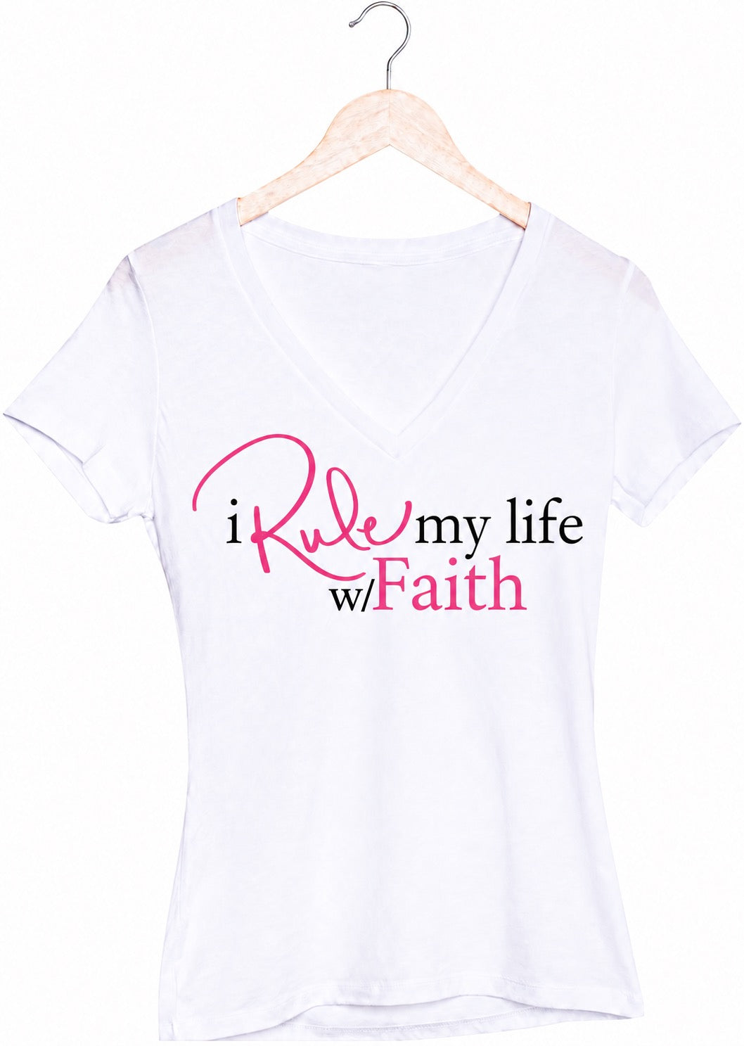 I Rule My Life w/Faith V-Neck T-shirt