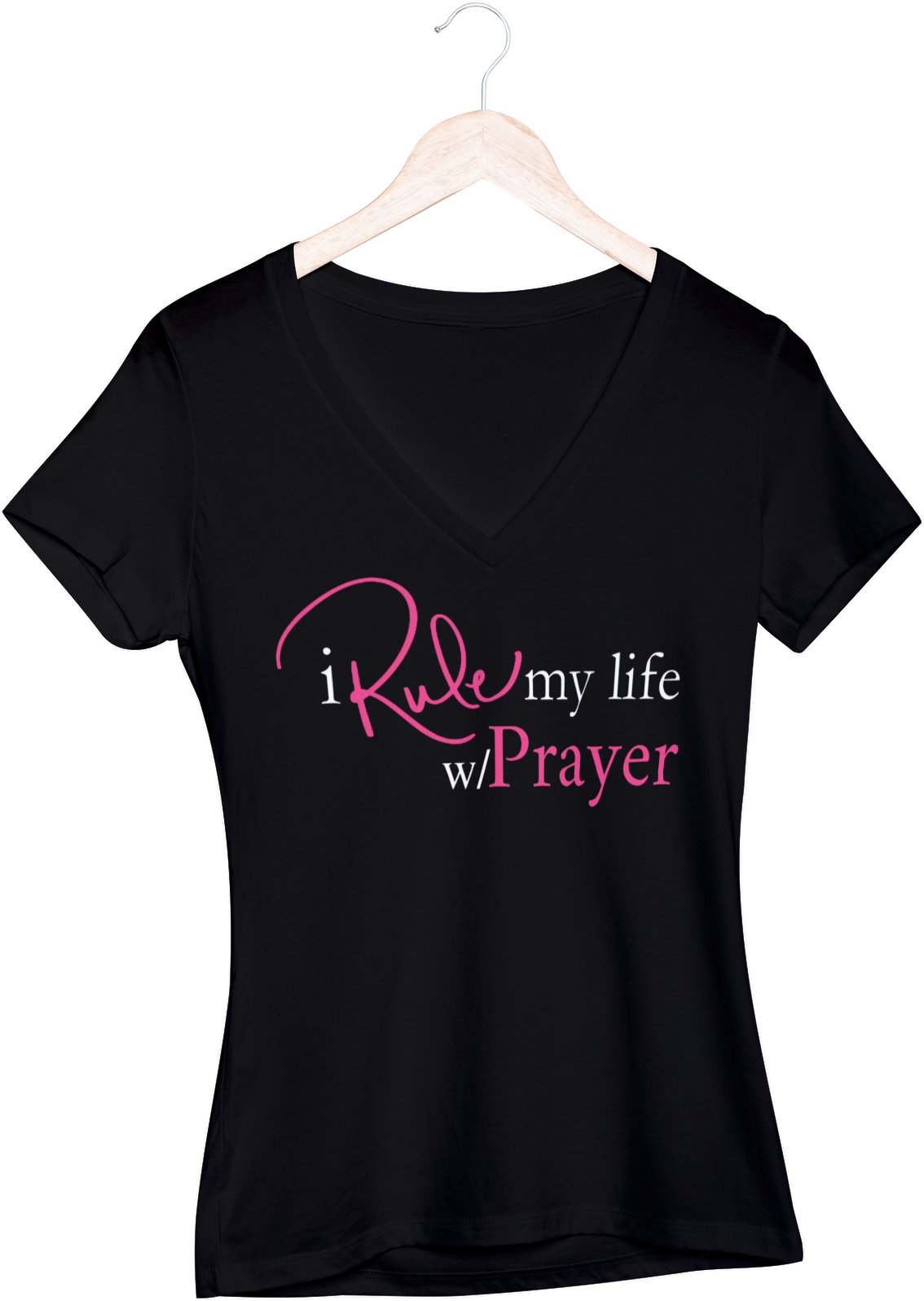 I Rule My Life w/Prayer V-Neck T-shirt
